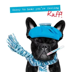 Get well soon - Feeling ruff